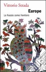 Europe: La Russia come frontiera. E-book. Formato EPUB ebook