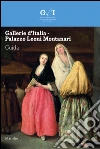 Gallerie d’Italia - Palazzo Leoni Montanari. Guida: Edizione italiana. E-book. Formato EPUB ebook di Paolo Delorenzi