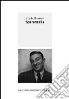 Speranzella. E-book. Formato EPUB ebook di Carlo Bernari