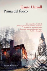 Prima del fuoco. E-book. Formato EPUB ebook