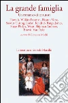 La grande famiglia: Romanzo di dodici autori. E-book. Formato PDF ebook di Giovanna Mochi