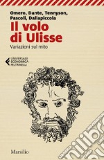 Il volo di Ulisse: Variazioni sul mito. E-book. Formato EPUB ebook