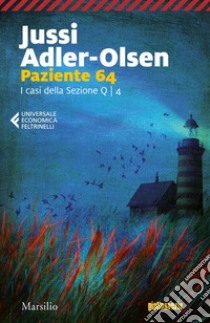 Paziente 64: Il quarto caso della Sezione Q. E-book. Formato EPUB ebook di Jussi Adler-Olsen