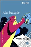 Falso bersaglio: Il terzo caso del Gruppo A. E-book. Formato EPUB ebook