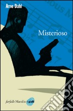 Misterioso: Il primo caso del Gruppo A. E-book. Formato EPUB ebook