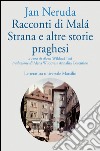 Racconti di Malá Strana e altre storie praghesi. E-book. Formato EPUB ebook