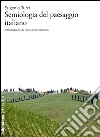 Semiologia del paesaggio italiano. E-book. Formato EPUB ebook di Eugenio Turri
