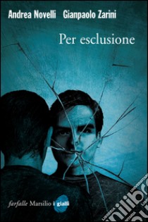 Per esclusione. E-book. Formato EPUB ebook di Andrea Novelli