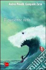 Il paziente zero. E-book. Formato EPUB ebook