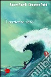 Il paziente zero. E-book. Formato EPUB ebook di Andrea Novelli