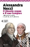 Il Diavolo zoppo e il suo Compare: Talleyrand e Fouché o la politica del tradimento. E-book. Formato EPUB ebook di Alessandra Necci