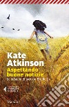 Aspettando buone notizie. E-book. Formato EPUB ebook