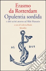 Opulentia sordida e altri scritti attorno ad Aldo Manuzio. E-book. Formato EPUB ebook