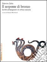 Il serpente di bronzo: Scritti antesignani di critica sociale. E-book. Formato EPUB ebook