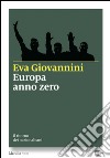 Europa anno zero: Il ritorno dei nazionalismi. E-book. Formato EPUB ebook