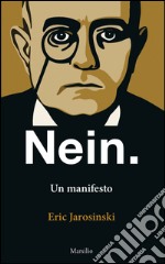 Nein: Un manifesto. E-book. Formato EPUB ebook