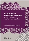 La galassia fondamentalista: Tra jihad armato e partecipazione politica. E-book. Formato EPUB ebook di Andrea Plebani