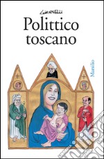 Polittico toscano. E-book. Formato EPUB