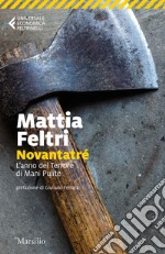 Novantatré: L'anno del Terrore di Mani Pulite. E-book. Formato EPUB ebook