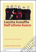 Dall'ultimo banco: La Chiesa, le donne, il sinodo. E-book. Formato EPUB ebook