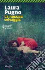 La ragazza selvaggia. E-book. Formato EPUB ebook