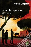 Semplici questioni d'onore. E-book. Formato EPUB ebook