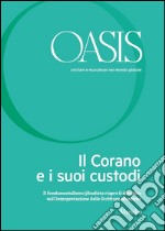 Oasis n. 23, Il Corano e i suoi custodi: Giugno 2016 (Italian Edition). E-book. Formato EPUB ebook