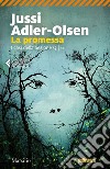 La promessa: Il sesto caso della Sezione Q. E-book. Formato EPUB ebook di Jussi Adler-Olsen