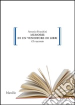 Memorie di un venditore di libri: Un racconto. E-book. Formato EPUB ebook