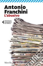 L'abusivo. E-book. Formato EPUB ebook