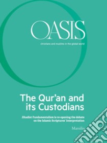 Oasis n. 23, The Qur'an and its Custodians: June 2016 (English Edition). E-book. Formato EPUB ebook di Fondazione Internazionale Oasis