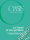Oasis n. 23, Le Coran et ses gardiens: Juin 2016 (French Edition). E-book. Formato EPUB ebook