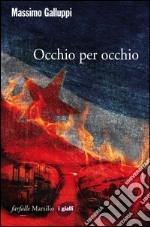 Occhio per occhio. E-book. Formato EPUB ebook