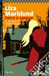 Ferro e sangue. E-book. Formato EPUB ebook di Liza Marklund