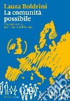 La comunità possibile: Una nuova rotta per il futuro dell’Europa. E-book. Formato EPUB ebook