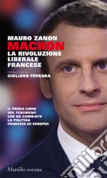 Macron: La rivoluzione liberale francese. E-book. Formato EPUB