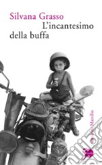 L'incantesimo della buffa. E-book. Formato EPUB ebook