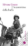 L'incantesimo della buffa. E-book. Formato EPUB ebook di Silvana Grasso