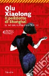 Il poliziotto di Shangai. E-book. Formato EPUB ebook di Qiu Xiaolong