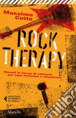 Rock Therapy: Rimedi sotto forma di canzone per ogni malanno o situazione. E-book. Formato EPUB ebook