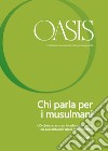 Oasis n. 25, Chi parla per i musulmani: Giugno 2017 (Italian Edition). E-book. Formato EPUB ebook