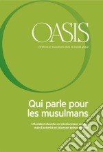 Oasis n. 25, Qui parle pour les musulmans: June 2017 (French Edition). E-book. Formato EPUB ebook