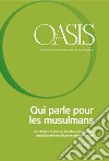 Oasis n. 25, Qui parle pour les musulmans: June 2017 (French Edition). E-book. Formato EPUB ebook