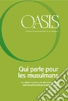 Oasis n. 25, Qui parle pour les musulmans: June 2017 (French Edition). E-book. Formato PDF ebook di Fondazione Internazionale Oasis
