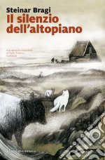 Il silenzio dell'altopiano. E-book. Formato EPUB ebook