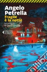 Fragile è la notte: La prima indagine di Denis Carbone. E-book. Formato EPUB ebook