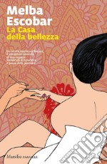 La Casa della bellezza. E-book. Formato EPUB ebook