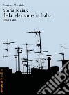 Storia sociale della televisione in Italia: 1954-1969. E-book. Formato EPUB ebook