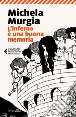 L'inferno è una buona memoria: Visioni da 'Le nebbie di Avalon' di Marion Zimmer Bradley. E-book. Formato EPUB