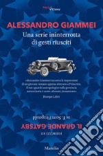 Una serie ininterrotta di gesti riusciti: Esercizi su 'Il grande Gatsby' di Francis Scott Fitzgerald. E-book. Formato EPUB